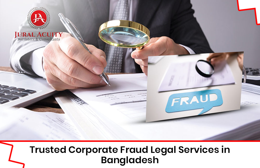 corporate fraud legal services in bangladesh